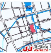 靖江滨江新城再推出一宗商业地块：靖储2021挂10号